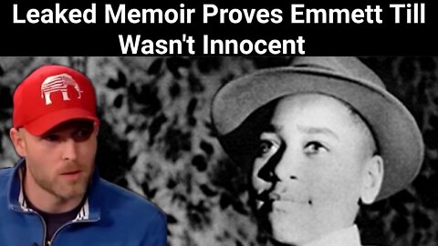 Vincent James || Leaked Memoir Proves Emmitt Till Wasn't Innocent