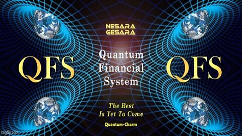 GESARA / NESARA on the QFS — A New Financial System Awaits Us!