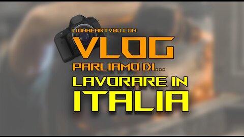 Vlog - Parliamo di... lavorare in Italia, perché si tratta ormai di una truffa