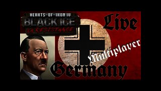 Hearts of Iron IV Black ICE Germany - Live -Multiplayer