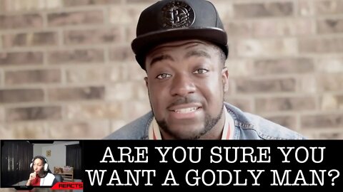 SANG REACTS: ARE YOU SURE YOU WANT A GODLY MAN?