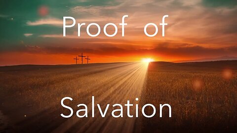 Proof of Salvation