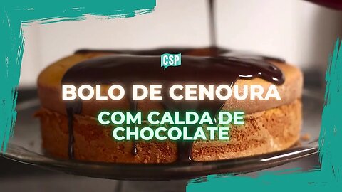 Receita do Bolo de Cenoura com Calda de Chocolate | Rápido, fácil e super gostoso!