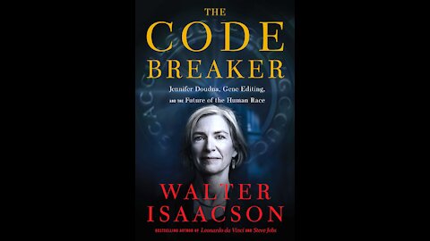 The Code Breaker: Jennifer Doudna, Gene Editing, and the Future of the Human Race Hardcover
