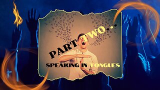 PART TWO - Speaking in Tongues | 192