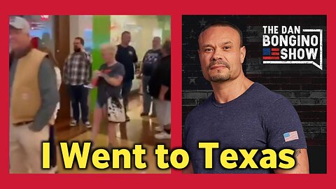 I went to Texas and what Awaited me Surprised me [Reveals the Truth] Dan Bongino