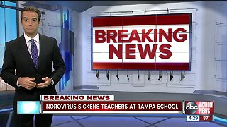 Dozens of Hillsborough Co. teachers, staff sick from norovirus, health officials say