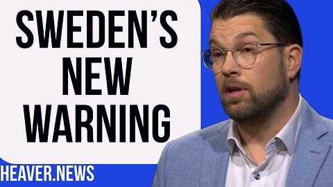 Sweden Issued Explosive WARNING
