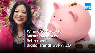 Winnie Sun Talks Stock Market and Retirement | Digital Trends Live 9.1.20