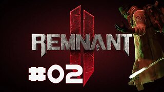 🔥 Remnant 2 🔥 remnant 2023 🔥 remnant 2 deutsch 🔥