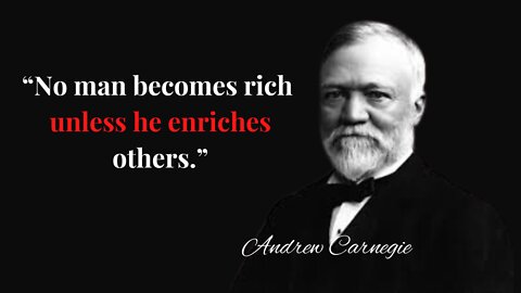 $5 Billion Man Andrew Carnegie's Quotes which are better known in youth to not to Regret