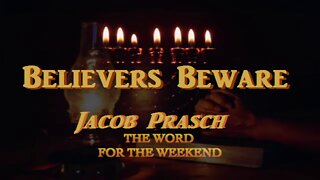 Believers Beware_Jacob Prasch