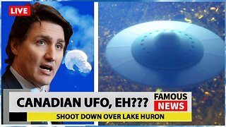 UFO Shot Down Over Canada | Famous News