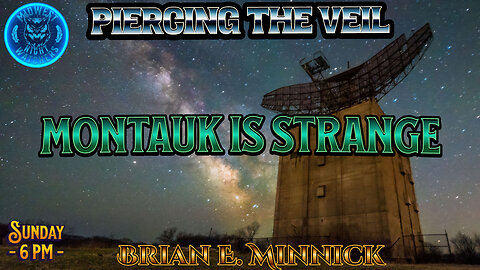 Piercing the Veil - EP60 with Brian Minnick - Montauk Is Strange