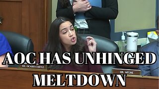 AOC Has Unhinged Meltdown