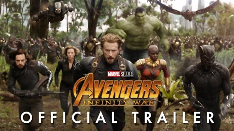Avengers Infinity War Official Trailer