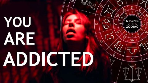 Find Out What Your Zodiac Sign's Addiction Is! | Zodiac Madness