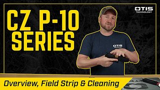 CZ P-10 Series | Overview, Field Strip & Cleaning