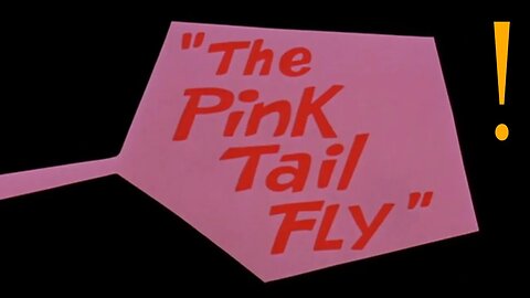 The Pink Panther, Episode 010: "The Pink Tail Fly"
