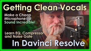 Master EQ Compressor and Gates in DaVinci Resolve In Minutes - Make A Bad Mic Sound Great On Voices