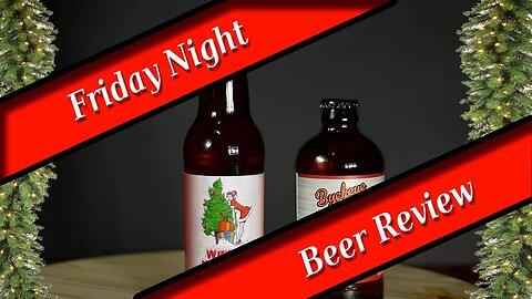 Friday Night Craft Beer Review - Buckeye Lake/Lagerheads Winter Shanty/Winter Mischief