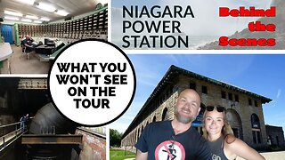 Niagara Power Station - What you DON'T see on the tour | BEHIND THE SCENES