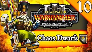 VICTORY! BUT.... Total War Warhammer 3: Immortal Empires: Chaos Dwarfs Astragoth Campaign #10