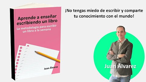 Aprende a enseñar escribiendo un libro La metodología para escribir un libro a la semana.