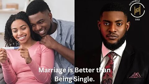 Marriage is Better than Being Single | Episode 105