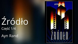 Źródło Część 1/4 - Ayn Rand Audiobook PL