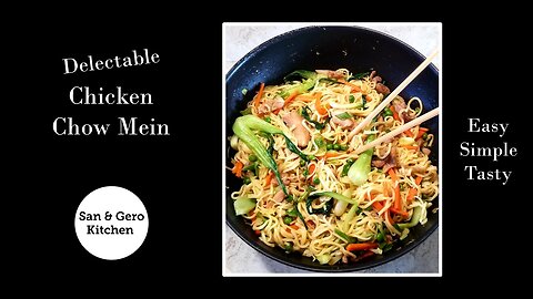 How to make Chicken Chow Mein at Home