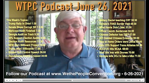 We the People Convention News & Opinion 6-26-21