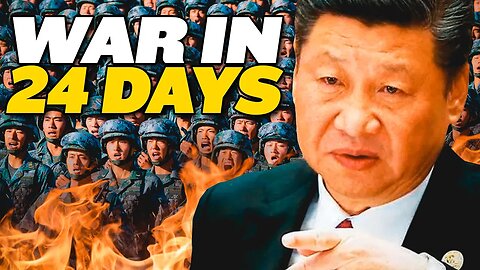 China Will Start a War in 24 Days 5 hours and 3 sec