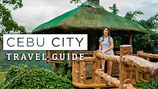 Things To Do In CEBU CITY | Travel Guide