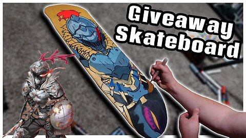 Amateur Artist Creates INSANE PRO SKATEBOARDS for Subscribers! Giveaway Deck Design: Goblin Slayer