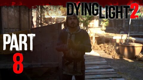 Dying Light 2 // Faction Balance // Full Walkthrough Part 8