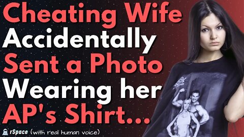 Cheating Wife Forgot to Take Off Her Affair Partner's Shirt Before Sending Me a Photo...