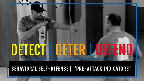 "Pre-Attack Indicators" | Behavioral Self-Defense