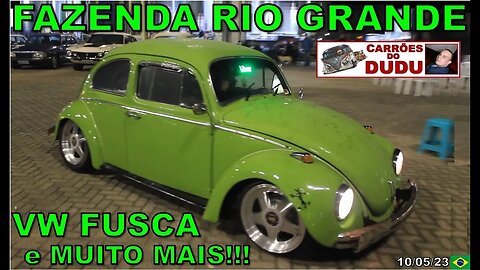 VOLKSWAGEN FUSCA VERDE E MUITO MAIS! ENCONTRO CARROS FAZENDA RIO GRANDE PR - CARRÕES DO DUDU