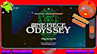 ONE PIECE ODYSSEY - Game play Android - Caiji (FrangoGames) App de jogos Streaming