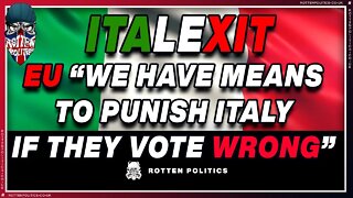 The EU is a totalitarian disgrace! Italian election threat.
