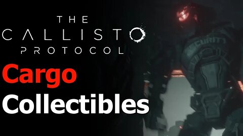 The Callisto Protocol - Chapter 1 - Cargo Collectibles - Jacob's Job Recording