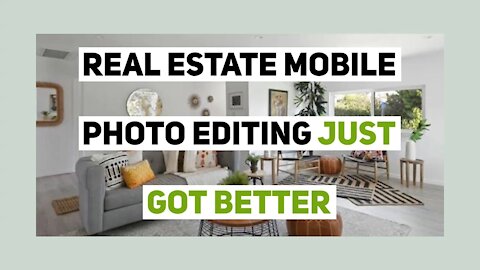 Real Estate Mobile Photo Editing Just Got Better