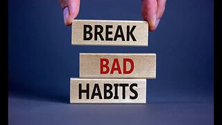 STOP BAD HABITS NOW!