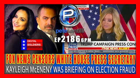 EP-2186-6PM BREAKING: FOX NEWS CENSORS PRESS SECRETARY KAYLEIGH McENENY BRIEFING ON ELECTION FRAUD