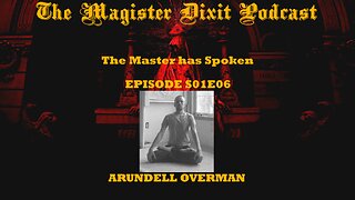 S01E06 - An Interview with Arundell Overman