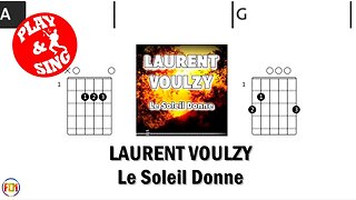 LAURENT VOULZY Le Soleil Donne FCN GUITAR CHORDS & LYRICS