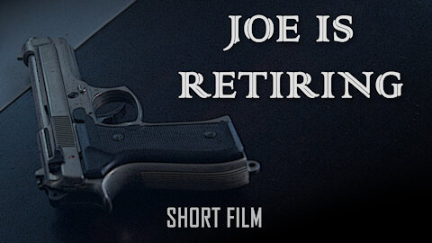 [SHORT FILM] Joe Is Retiring