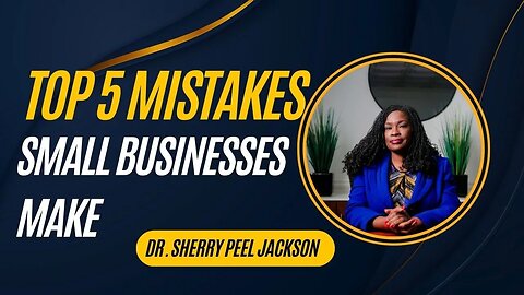 Top Five Biggest Mistakes Small Business Owners Make