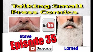 Talking Small Press Comics Episode 35